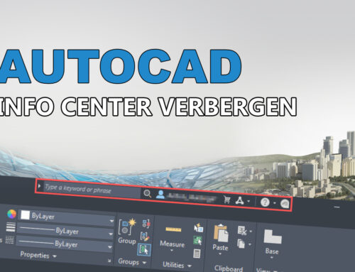 Info Center verbergen in AutoCAD
