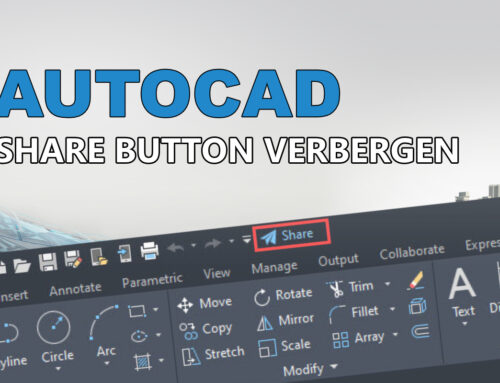 Share button verbergen in AutoCAD